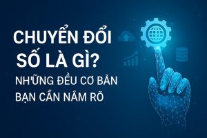 Chuyển đổi số là gì