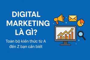 digital marketing là gì